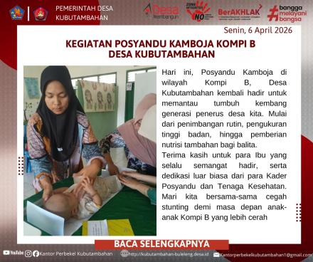 POSYANDU KAMBOJA KOMPI B: LANGKAH NYATA WUJUDKAN GENERASI DESA KUBUTAMBAHAN BEBAS STUNTING